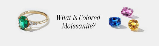 The Rise of Colored Moissanite as a Game-Changer in Modern Engagement Rings